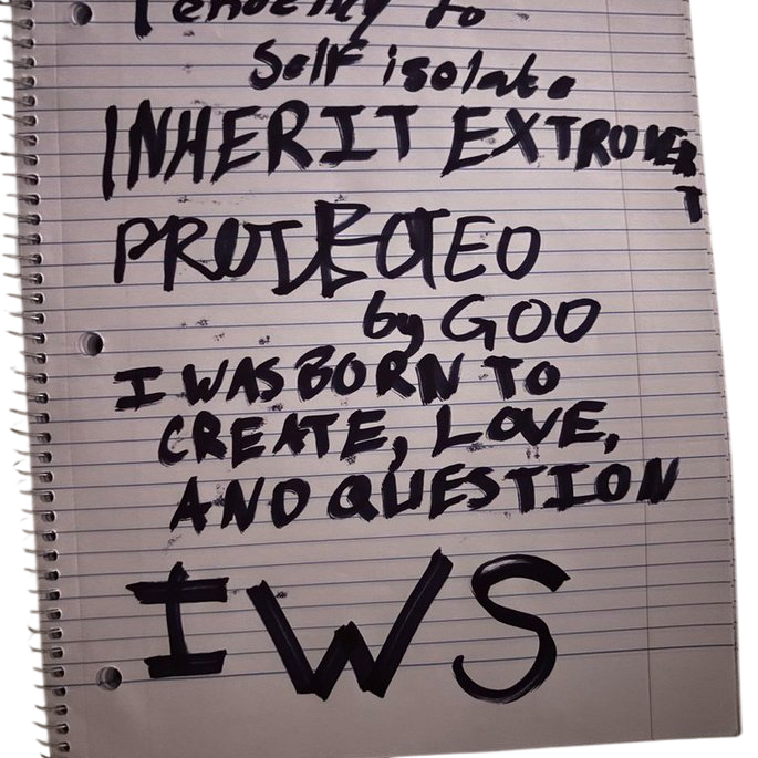 Original studio journal notes: Protected by God, born to create, love, and question.